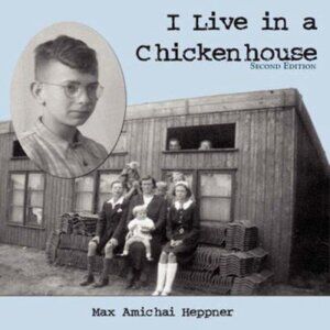 I Live in a Chickenhouse Max Amichai Heppner Paperback  2nd Edition
